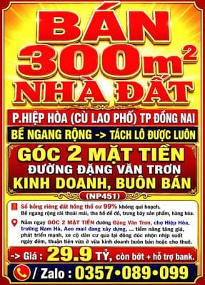 BÁN 300m2 NHÀ ĐẤT HIỆP HÒA (CÙ LAO PHỐ) GÓC 2 MẶT TIỀN ĐẶNG VĂN TRƠN