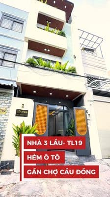 NHÀ Q12 3LẦU– HẺM XE HƠI 6m – SÁT CHỢ CẦU ĐỒNG – NGÃ TƯ GA