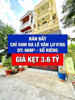 Ngộp gấp bán 96m2 đất gần MT Lê Văn Lương, giá chỉ 3.6 tỷ