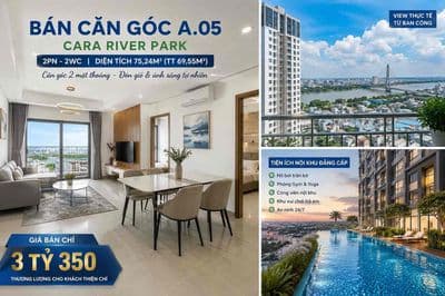 Bán căn góc a.05 – cara river park | 75m² | chỉ 3 tỷ 350