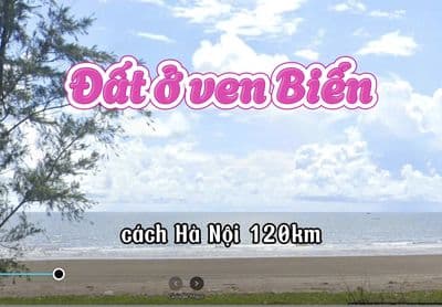 bán lô đất ở sát biển cách hà nội 120km làm homstay khách sạn đều được