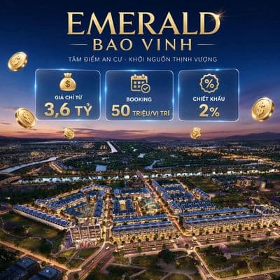 Emerald bao vinh – tâm điểm an cư, khởi nguồn thịnh vượng