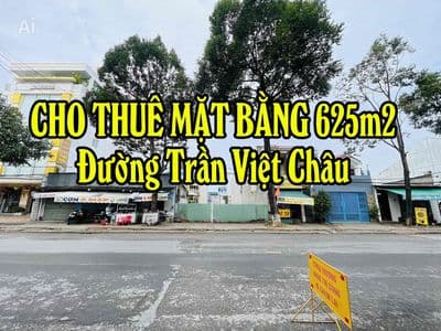 Cho thuê mặt bằng 625m² mặt tiền trần việt châu – phường cái khế