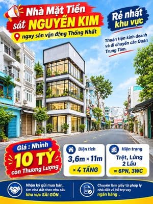 Nhà Mặt Tiền sát NGUYỄN KIM, ngay sân Thống Nhất, rẻ nhất khu vực