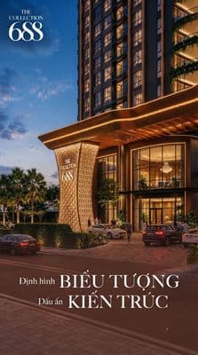 The Collection 688 - Chuẩn sống doanh nhân - CH cao cấp mặt tiền QL13
